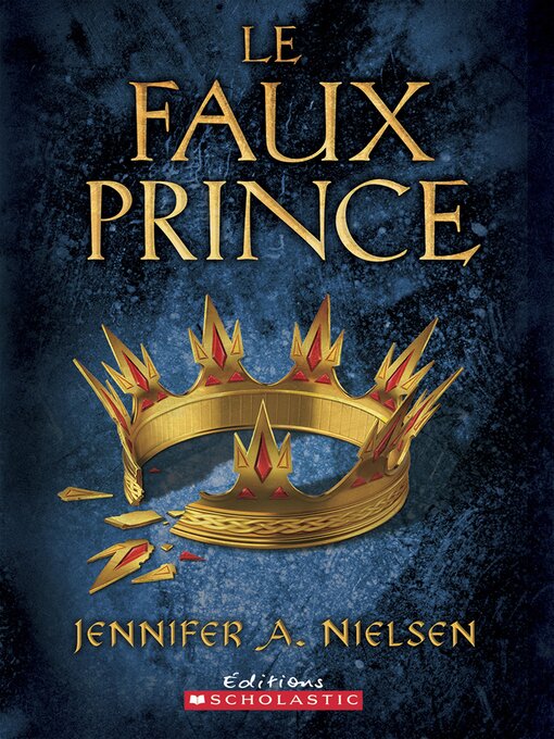 Title details for Le faux prince by Jennifer A. Nielsen - Available